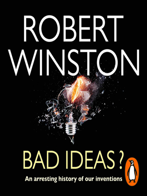Title details for Bad Ideas? by Lord Robert Winston - Available